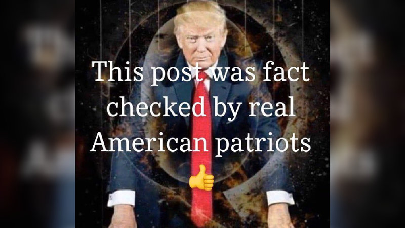 This Post Was Fact Checked By Real American Patriots meme example depicting an image of Q superimposed on a picture of Donald Trump.