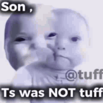 son-im-crine-ts-was-not-tuff.gif